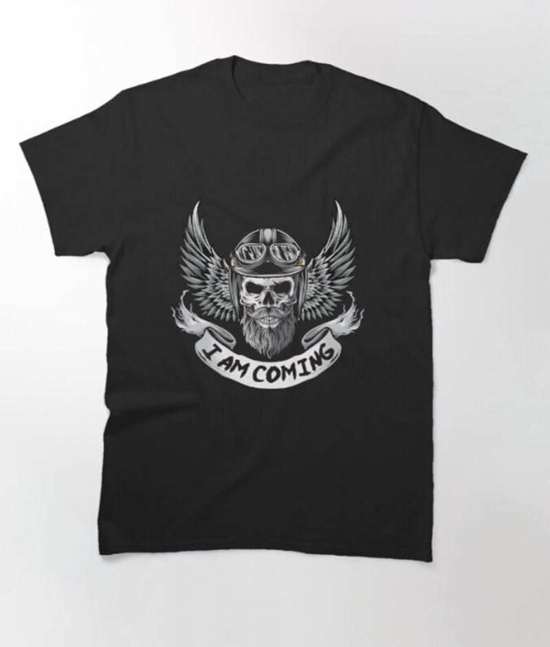 Bikergod Motorcycle I Am Coming T-shirt Design 2D Full Printed Sizes S - 5XL - NAPA584