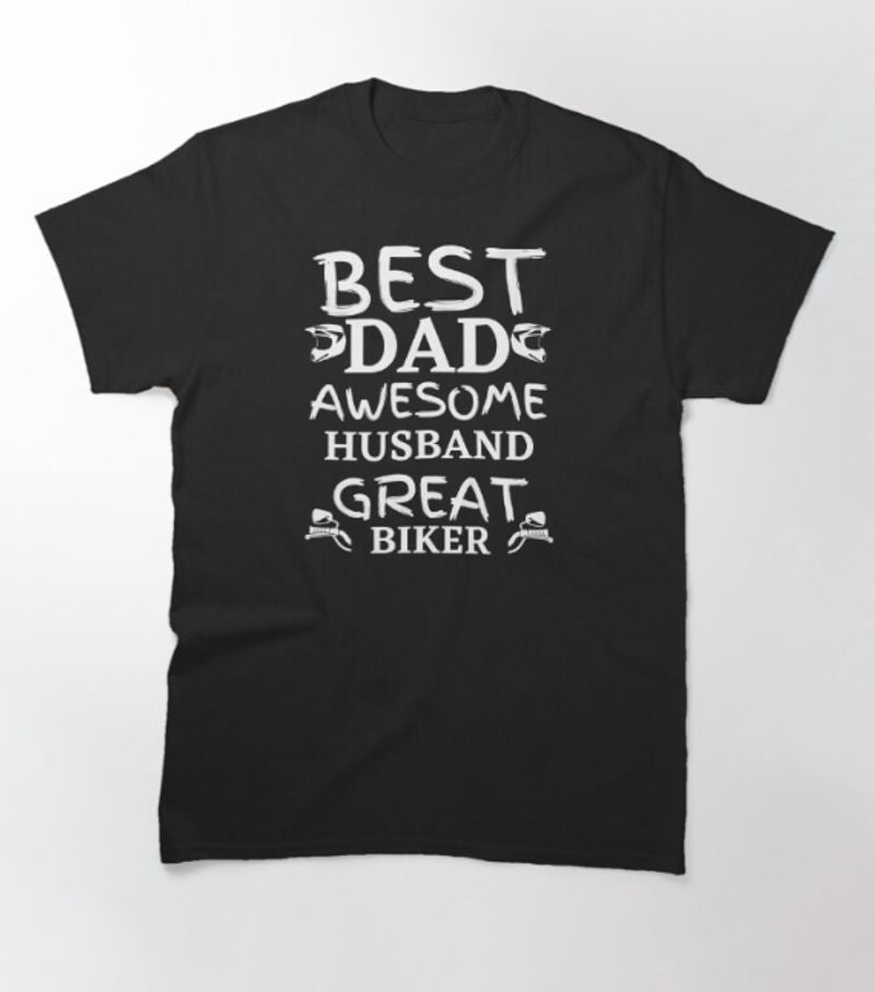 Bikergod Motorcycle Best dad Awesome Husband Great Biker T-shirt Design 2D Full Printed Sizes S - 5XL - NAZA252