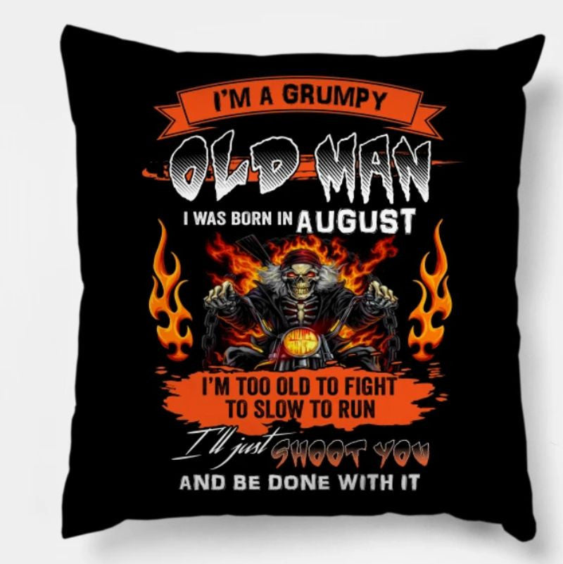 Bikergod Motorcycles I'm A Grumpy Old Man I Was Born In August Pillow Case Design 3D Full Printed NANA246