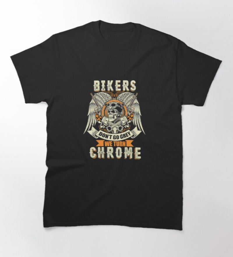 Bikergod Motorcycle Skull Bikers Dont Go Grey T-shirt Design 2D Full Printed Sizes S - 5XL - NAKA309