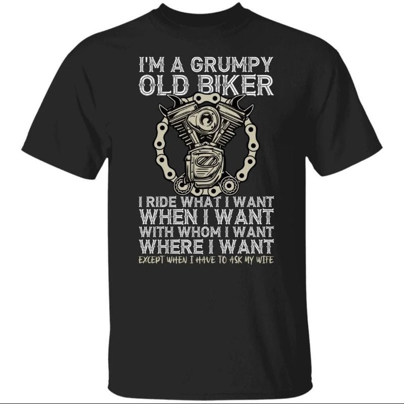 Bikergod Motorcycle I'm a Grumpy Old Biker T-shirt, Crew-neck Sweatshirt, Hoodie, Tank Top, V-neck T-shirt Design 2D Full Printed Sizes S - 5XL - NAMA275