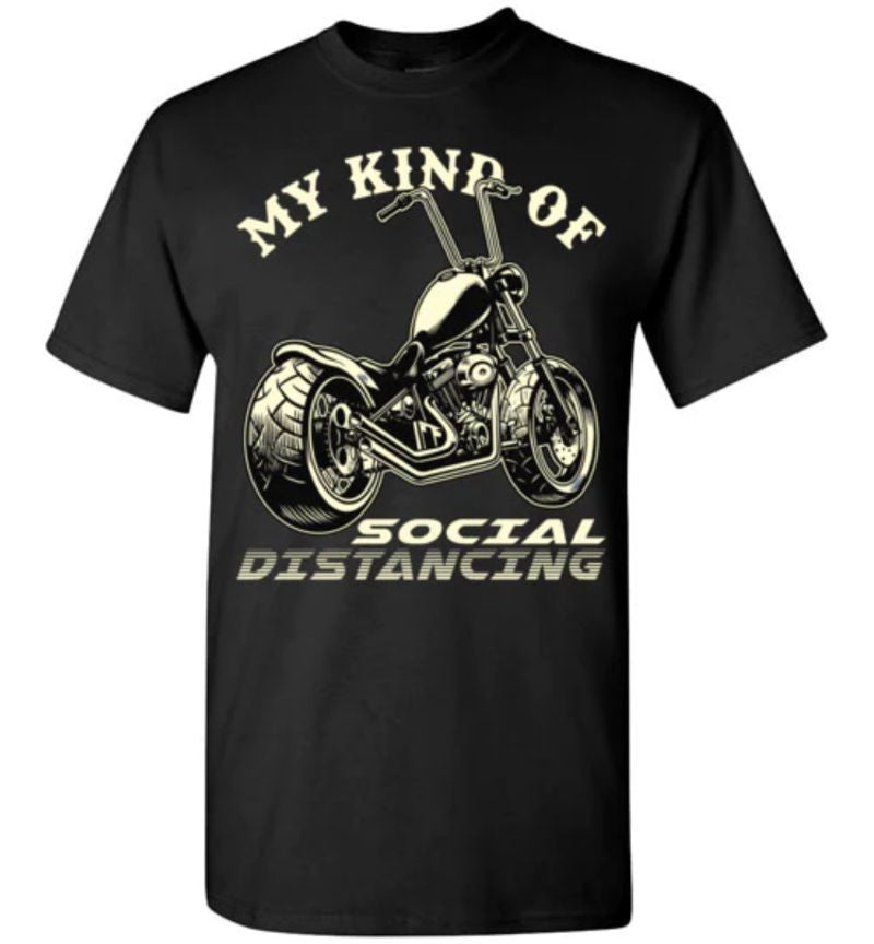 Bikergod Motorcycle My Kind Of Social Distancing T-shirt Design 2D Full Printed Sizes S - 5XL - NMA112