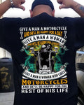 Bikergod Motorcycle give a man a motorcycle and he?ll be happy for a day T-shirt Design 2D Full Printed Sizes S - 5XL - NAIA83