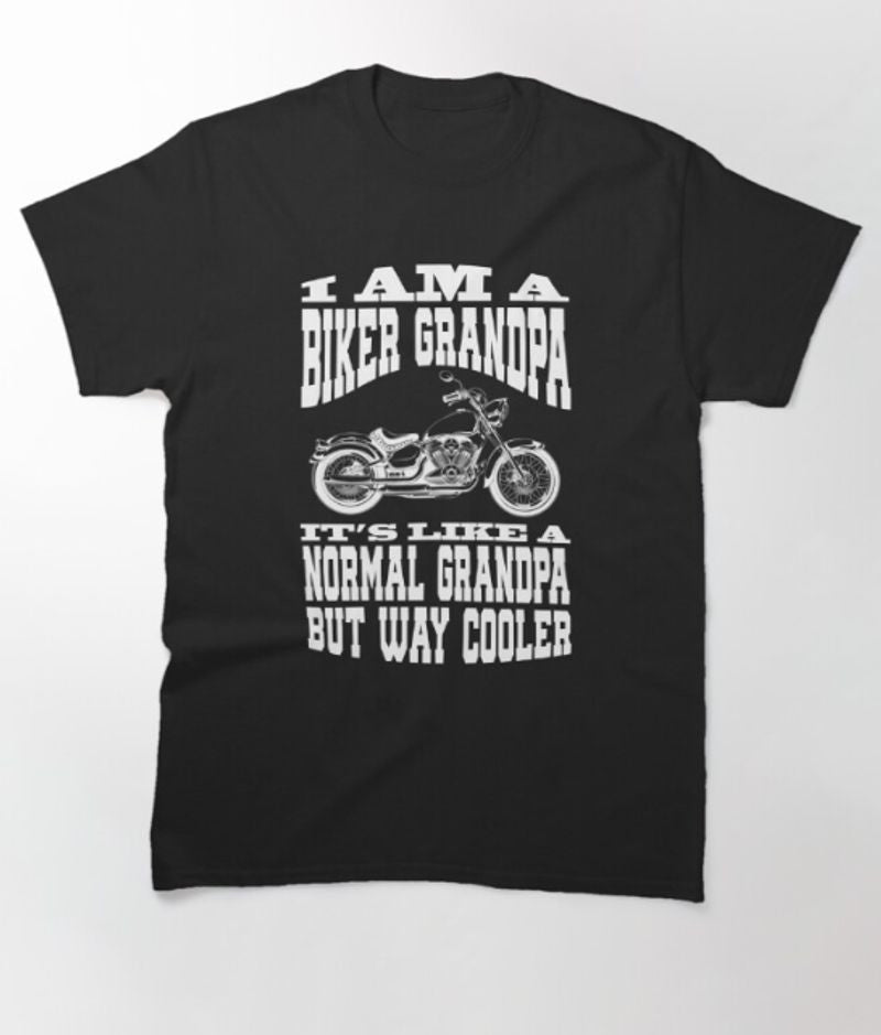 Bikergod Motorcycle I Am A Biker Grandpa T-shirt Design 2D Full Printed Sizes S - 5XL - NAPA611