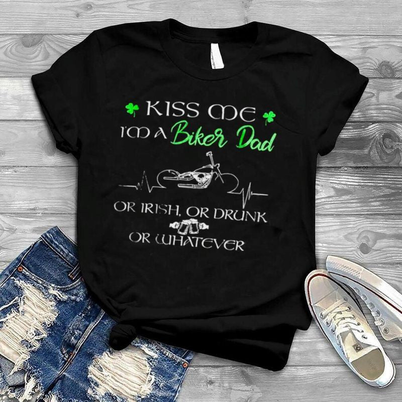Bikergod Motorcycle Kiss me i?m a biker dad T-shirt Design 2D Full Printed Sizes S - 5XL - NARA508