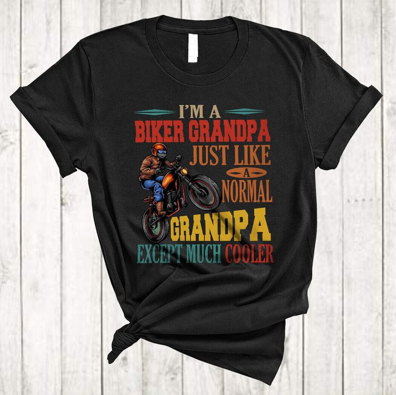 Bikergod Motorcycle Vintage I'm A Biker Grandpa Like a Normal Grandpa Except Much Cooler T-shirt Design 2D Full Printed Sizes S - 5XL - NAIA79