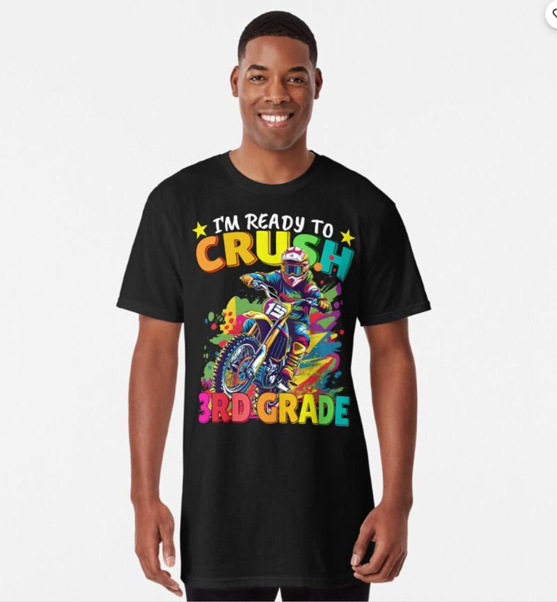 Bikergod Motorcycle I'm Ready to Crush 3rd Grade Back To School T-shirt Design 2D Full Printed Sizes S - 5XL - NAOA133