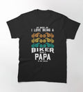 Bikergod Motorcycle I love Being A Biker Papa T-shirt Design 2D Full Printed Sizes S - 5XL - NATA521