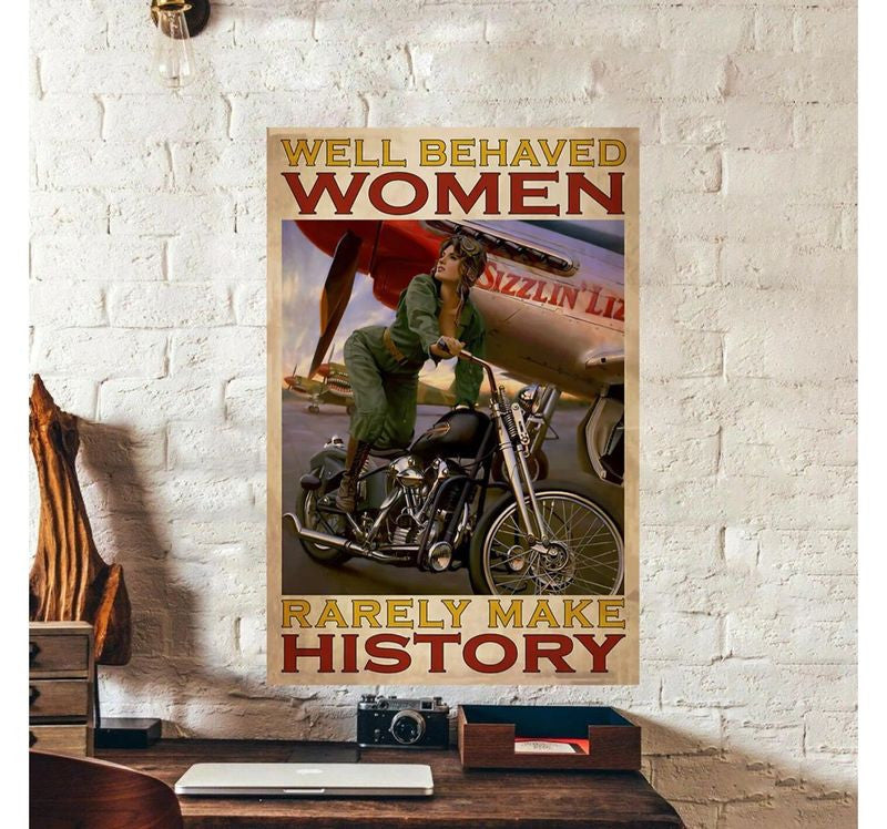 Bikergod Motorcycle Well Behaved Woman Rarely Make History Poster NANA95
