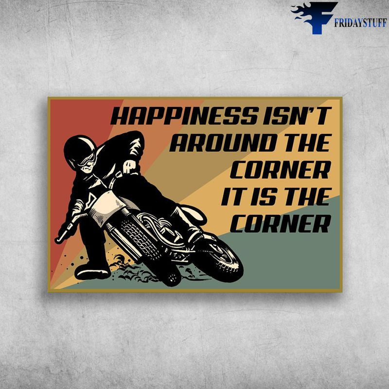 Bikergod Motorcycle Happiness Isn?t Around The Corner Vintage Poster NAIA173