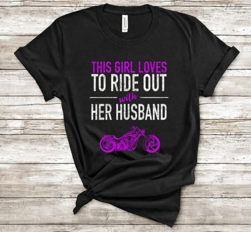 Bikergod Motorcycles This Girl Loves To Ride Out With Her Husband T-shirt Design 2D Full Printed Sizes S - 5XL - NAFA252