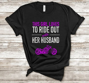 Bikergod Motorcycles This Girl Loves To Ride Out With Her Husband T-shirt Design 2D Full Printed Sizes S - 5XL - NAFA252