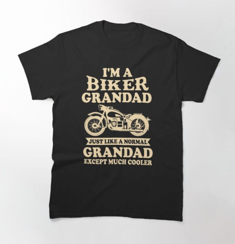 Bikergod Motorcycle I Am A Biker Grandpa T-shirt Design 2D Full Printed Sizes S - 5XL - NAPA612