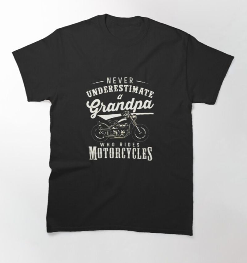 Bikergod Motorcycle Never Underestimate A Grandpa Who Rides Motorcycle T-shirt Design 2D Full Printed Sizes S - 5XL - NAKA323