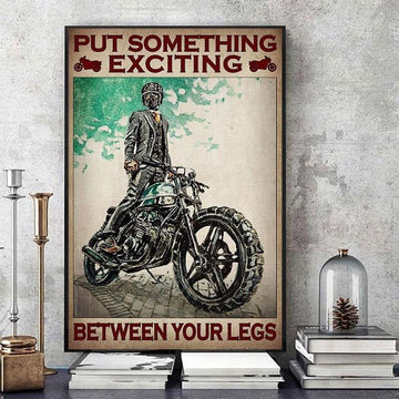Bikergod Motorcycle Put Something Exciting Between Your Legs Vintage Poster NANA162