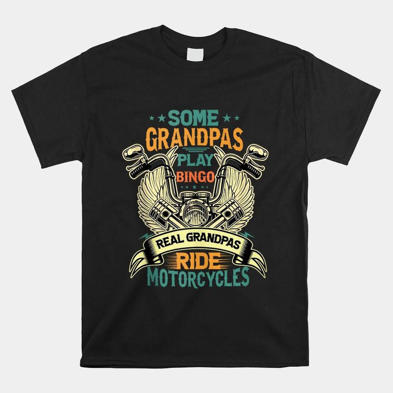 Bikergod Motorcycle Real Grandpas Ride Motorcycles T-shirt Design 2D Full Printed Sizes S - 5XL - NANA294