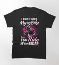 Bikergod Motorcycles I Don't Ride My Own Bike T-shirt Design 2D Full Printed Sizes S - 5XL - NAGA405