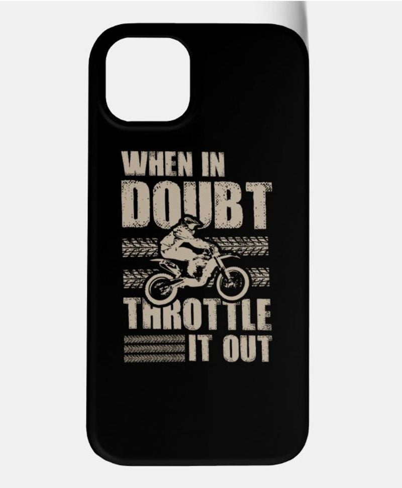 Bikergod Motorcycle Biker When In Doubt Throttle It Out Phone Case Cover TLQA438