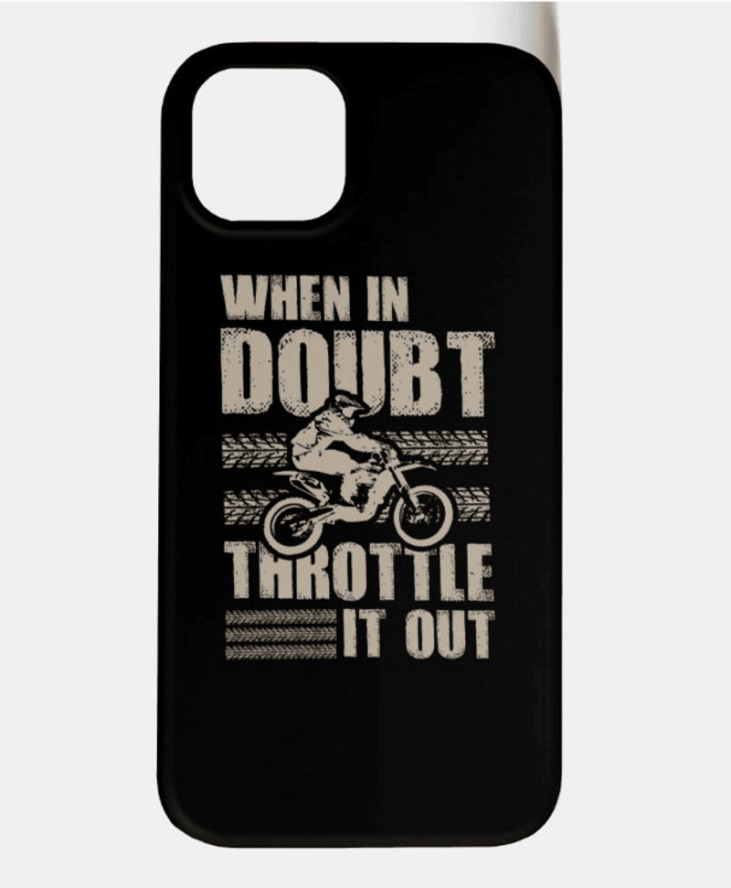Bikergod Motorcycle Biker When In Doubt Throttle It Out Phone Case Cover TLQA438
