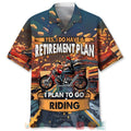 Bikergod Motorcycle Yes I Do Have A Retirement Plan I Plan To Go Riding Hawaii Shirt Design 3D Full Printed Sizes S - 5XL NMQI125