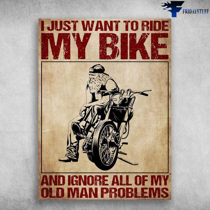 Bikergod Motorcycle I Just Want To Ride My Bike Vintage Poster NAIA156