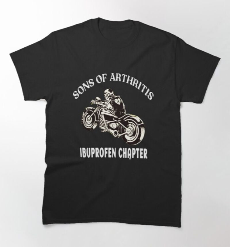 Bikergod Motorcycles Sons of Arthritis Ibuprofen Chapter T-shirt Design 2D Full Printed Sizes S - 5XL - NAGA440