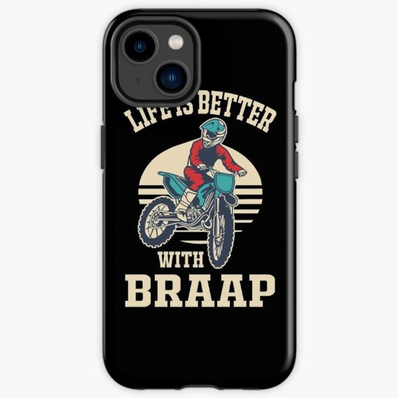 Bikergod Motorcycle Biker Life Is Better With Braap Phone Case Cover TLWA184