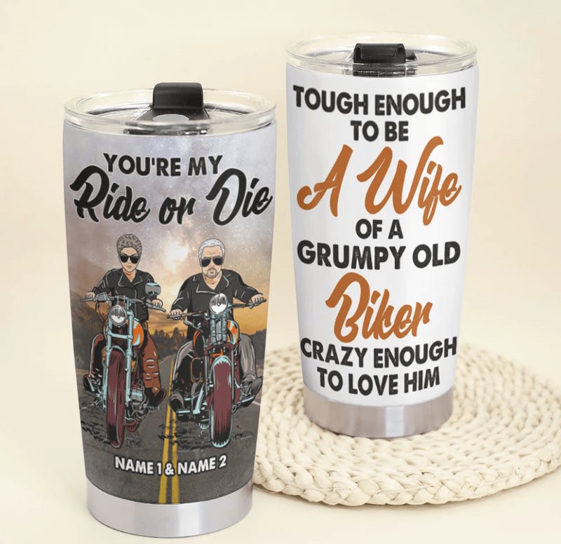 Bikergod Motorcycle You're My Ride Or Die Tough Enough To Be A Wife Of A Grumphy Old Biker Custom Names Steelers Stainless Steel 20 Oz Tumbler- NMQI122