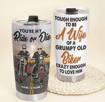 Bikergod Motorcycle You're My Ride Or Die Tough Enough To Be A Wife Of A Grumphy Old Biker Custom Names Steelers Stainless Steel 20 Oz Tumbler- NMQI122