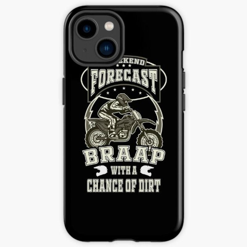 Bikergod Motorcycle Biker Weekend Forecast Braap With A Chance Of Dirt Phone Case Cover TLWA190