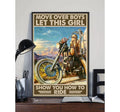 Bikergod Motorcycle Moves Over Boys Let This Girl Show You How To Ride Poster NANA117