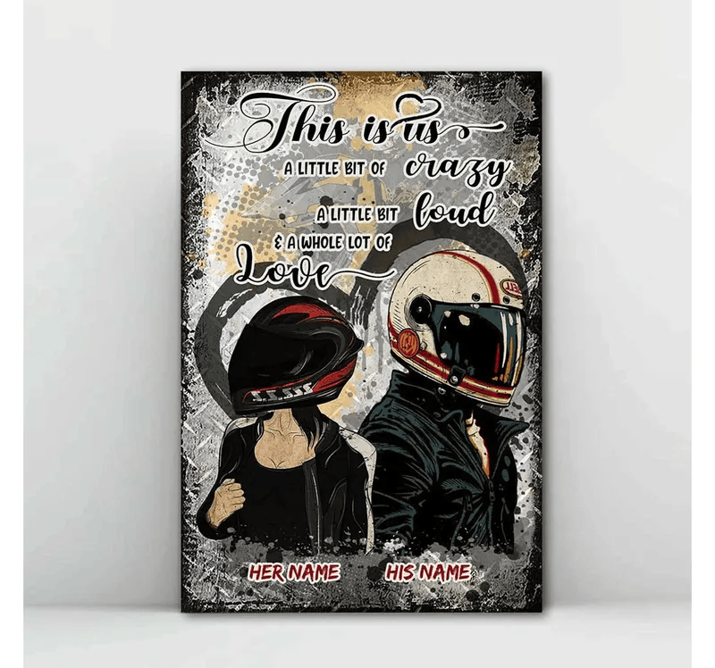 Bikergod Motorcycle This Is Us A Little Bit Of Crazy Motorcycle Couple Custom Names Poster NANA72