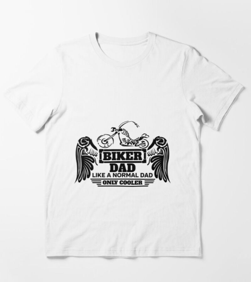 Bikergod Motorcycle Biker Dad Like A Normal Dad Only Cooler T-shirt Design 2D Full Printed Sizes S - 5XL - NATA528