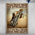 Bikergod Motorcycle You May See Me Struggle, But You Will Never See Me Quit Vintage Poster NAIA142