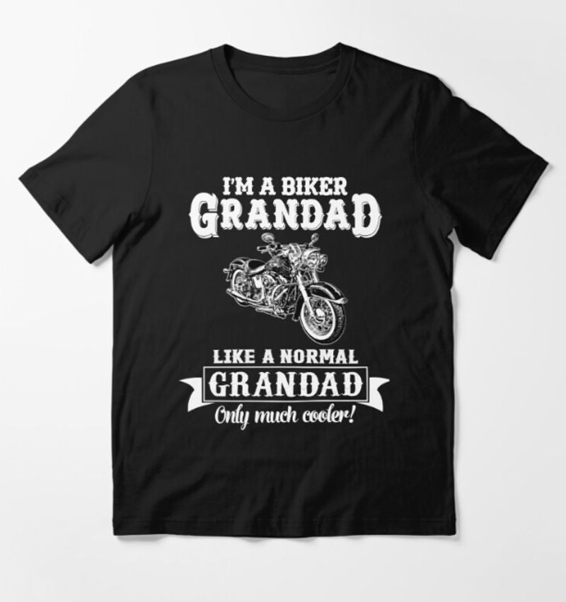 Bikergod Motorcycles Biker Grandad , Like normal Grandad , Only Cooler T-shirt Design 2D Full Printed Sizes S - 5XL - NAGA534