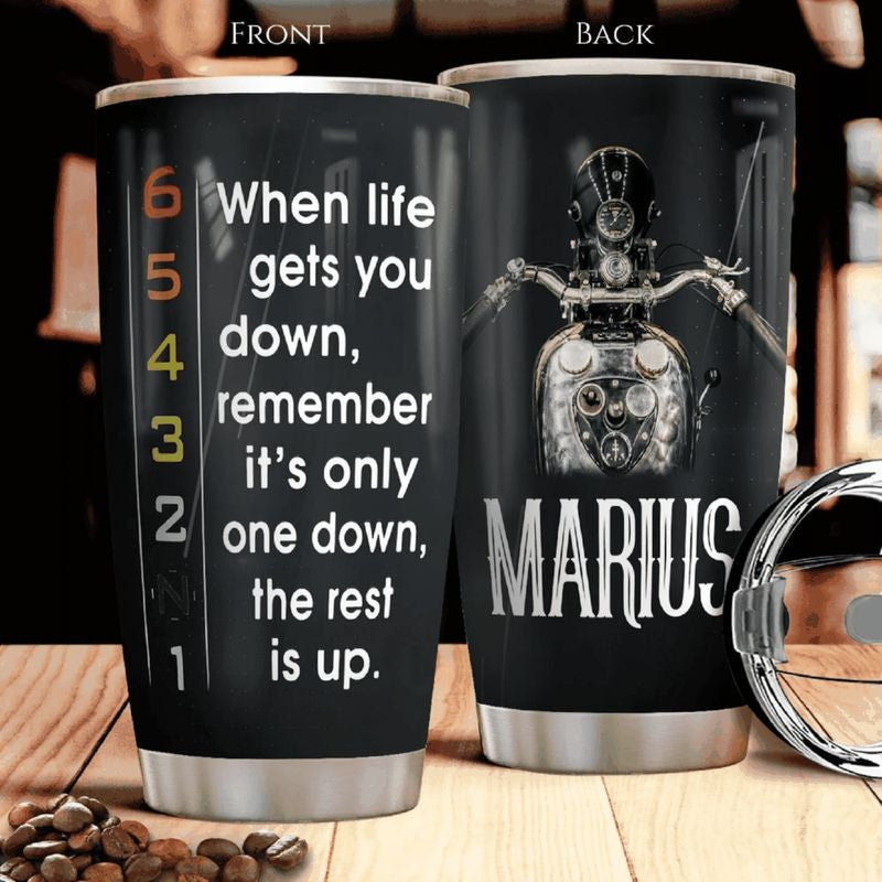 Bikergod Motorcycle When Life Gets You Down Custom Name Stainless Steel 20 Oz Tumbler- NANA326