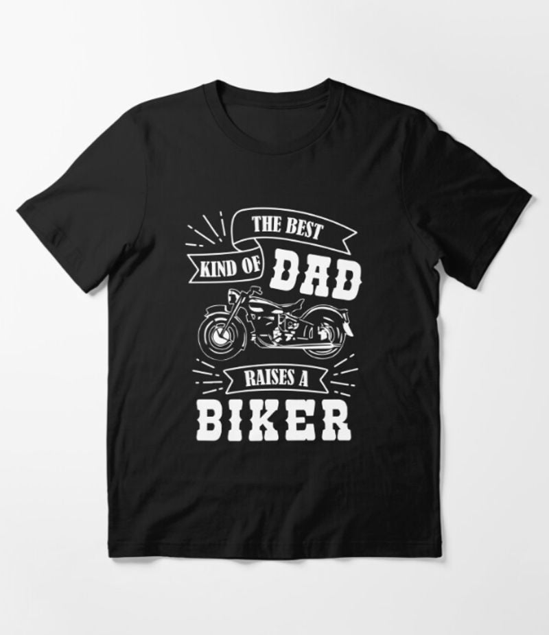 Bikergod Motorcycle The Best Kind of Dad T-shirt Design 2D Full Printed Sizes S - 5XL - NAPA615