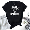 Bikergod Motorcycles I'll Be In My Office T-shirt Design 2D Full Printed Sizes S - 5XL - NAEA285