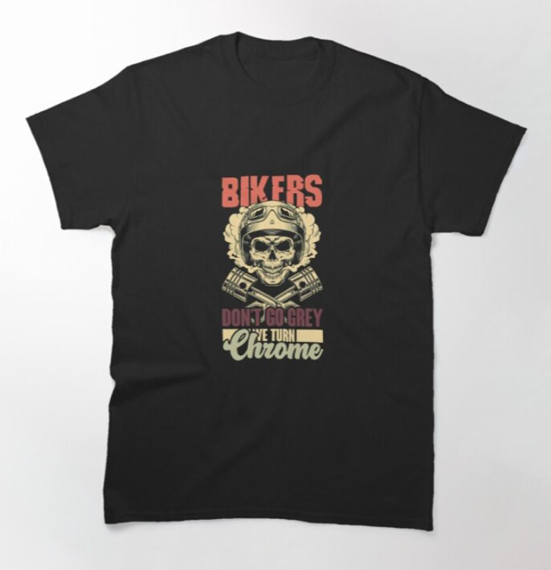 Bikergod Motorcycle Bikers Dont Go Grey T-shirt Design 2D Full Printed Sizes S - 5XL - NAHA412
