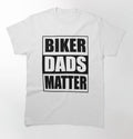 Bikergod Motorcycle Biker Dads Matter T-shirt Design 2D Full Printed Sizes S - 5XL - NATA537