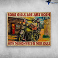 Bikergod Motorcycle Some Girls Are Just Born With The Highways In Their Souls Vintage Poster NAIA124