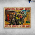 Bikergod Motorcycle Some Girls Are Just Born With The Highways In Their Souls Vintage Poster NAIA124