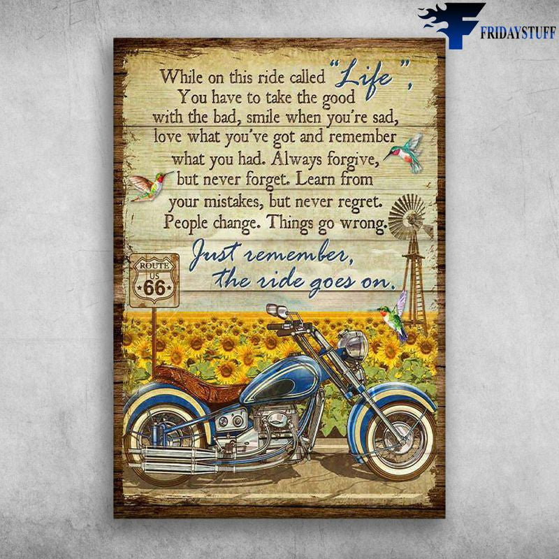 Bikergod Motorcycle Sunflowers While On This Ride Called Life, You Have To Take The Good Vintage Poster NAIA202