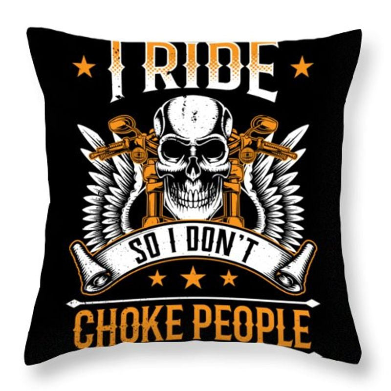 Bikergod Motorcycle I Ride So I Don't Choke People Pillow Case Design 3D Full Printed NAXA159