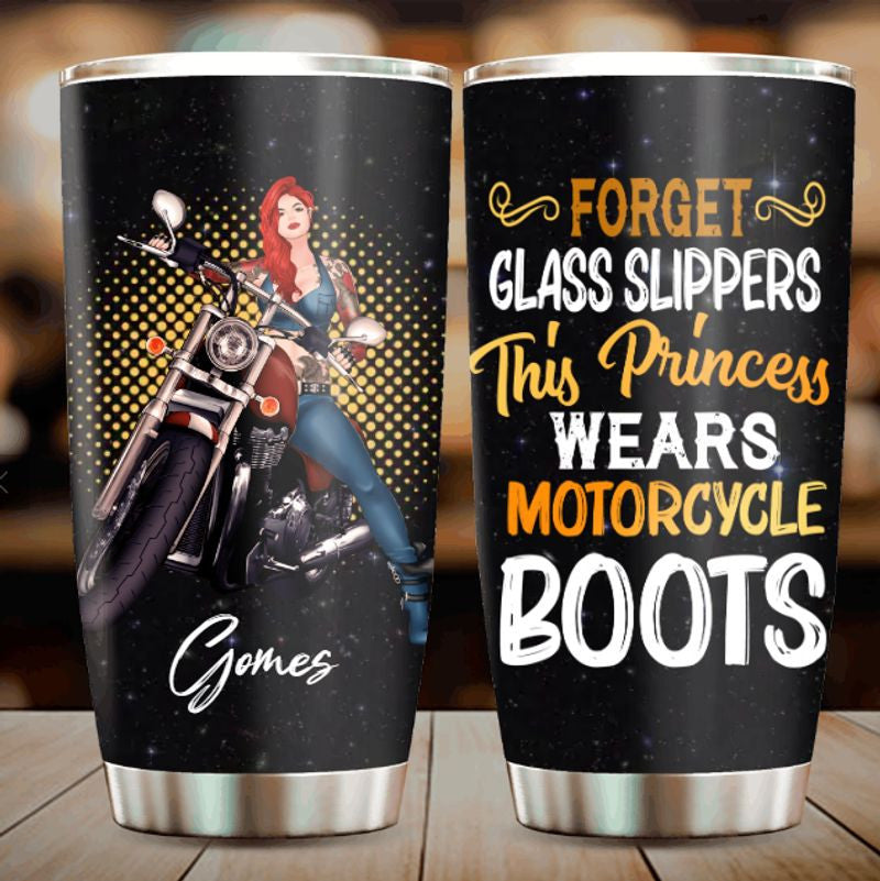 Bikergod Motorcycle Biker Girl Forget Glass Slippers This Princess Wears Motorcycle Boots Custom Name Stainless Steel 20 Oz Tumbler- NAIA288