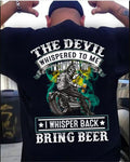 Bikergod Motorcycle The Devil Whispered To Me T-shirt Design 2D Full Printed Sizes S - 5XL - NAYA385
