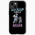 Bikergod Motorcycle Biker Braap Like a Mom Phone Case Cover TLWA186
