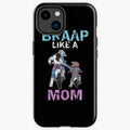 Bikergod Motorcycle Biker Braap Like a Mom Phone Case Cover TLWA186