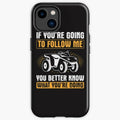 Bikergod Motorcycle Biker If You're Going To Follow Me You Better Know What You're Doing Phone Case Cover TLWA129