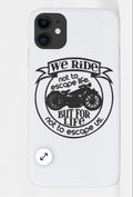 Bikergod Motorcycle Biker We Ride Not To Escape Life But For Life Not to Escape Us Phone Case Cover TLQA430